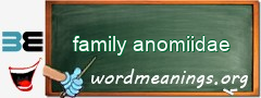 WordMeaning blackboard for family anomiidae